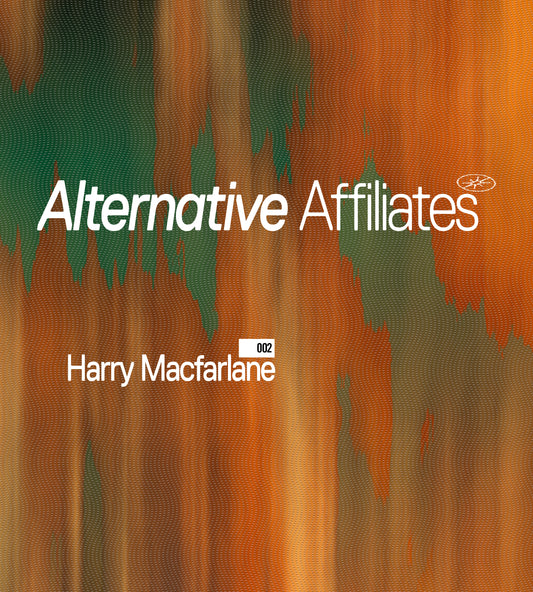 Alternative Affiliates: Harry Macfarlane